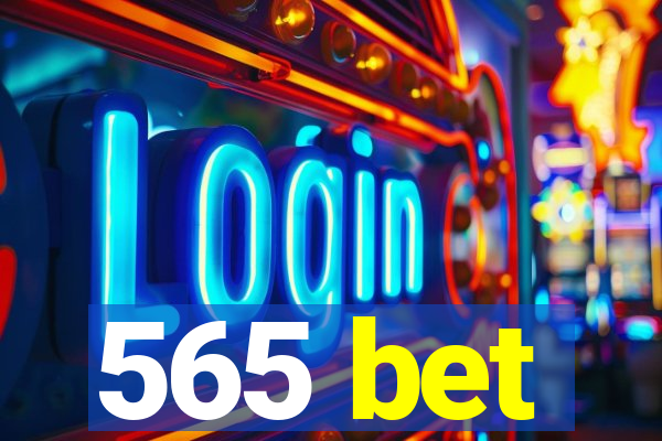 565 bet